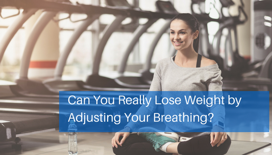 Can You Really Lose Weight by Adjusting Your Breathing?